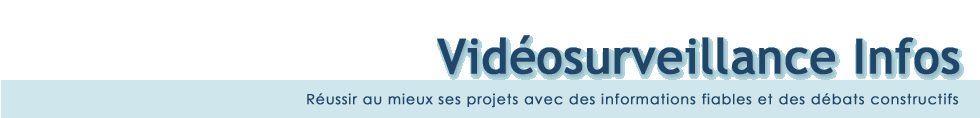 Vidéosurveillance Infos